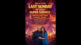 LAST SUNDAY OF 2025 SUPER SERVICE || Apostle Justice Blessing D || SUN 28 DECEMBER 2025