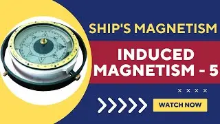 Ship Induced Magnetism 5 | Magnetic Compaass | Merchant Navy #earth #navy #shiplife #magnetic