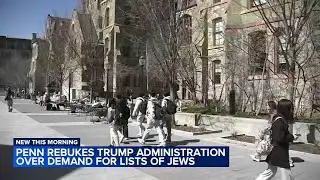 UPenn rebukes Trump admin. over demand for list of Jewish students, faculty and groups