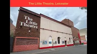 The Little Theatre - Leicester
