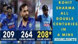 Rohit Sharma ALL Double Centuries HIGHLIGHTS | in 6 mins