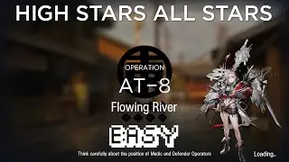 【Arknights】AT-8 Easy Guide