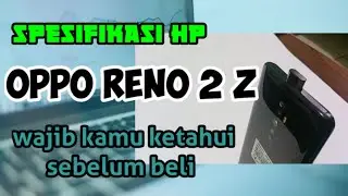 Spesifikasi hp Oppo Reno 2 z #andriod #gatgetin
