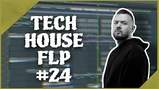 Tech House FLP #24 (+ Samples & Presets)