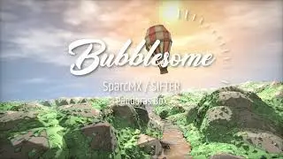 SparcMX / SiFTER - Bubblesome