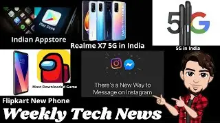 Indian Appstore, 5G is joke to India, 17 App Remove for Joker Malwares, FB+Insta DM, Mi 10, Among US