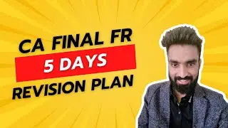 CA Final FR - 5 Days Revision Plan | May'23 | SFM 3 days Plan | Pratik Jagati
