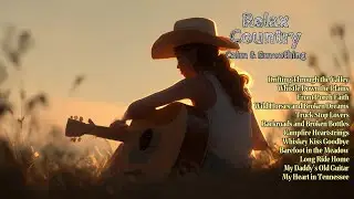 Country Bliss Mix &ndash; Peaceful Acoustic Country