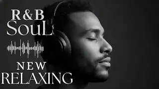 Deep R&B Soul for Overthinking Minds 🧠  Calm Emotions & Inner Peace