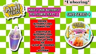 Watch Me! Open Miniverse NEW Cafe Series 4 Make It Mini Butterfly Pea Flower Tea | Adult Collector