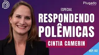 A ESPIRITUALIDADE NÃO TE TORNA MELHOR | CINTIA CAMERIN NO PLUGADO #192