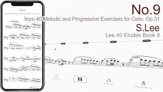 No.9 from 40 Melodic and Progressive Exercises for Cello, Op.31 | S.Lee【 Cello Sheet Music 】