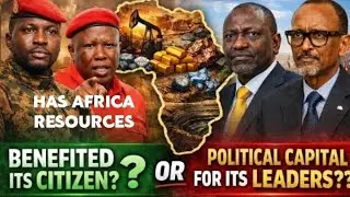 MASSIVE  NATURAl RESOURCES AND REALITY OF LIFE IN AFRICA
