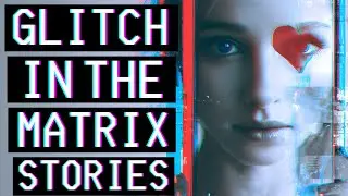 23 True GLITCH IN THE MATRIX Stories That Will Have You Questioning The Fabric Of Reality