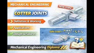 Cotter Joint Explained | Machine Design | Diploma Mechanical