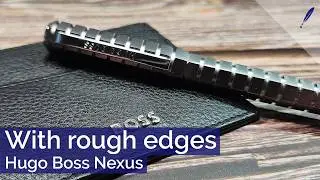 Hugo Boss Nexus: fountain pen with character