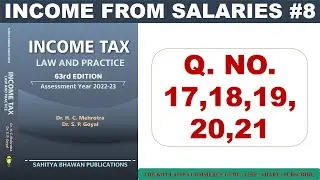 Q.no. 17,18,19,20,21 Income from salaries #8 A.Y. 2022-23 | Practical Questions | Income tax | B.com
