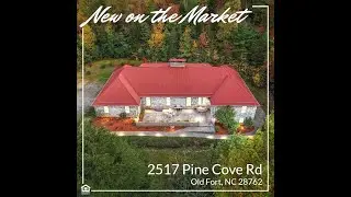 Rural Retreat, Just Listed, 2517 Pine Cove Rd. Old Fort, NC 28762
