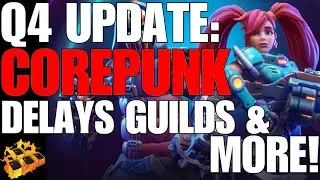 COREPUNK QUARTERLY UPDATE Q4 2020!! FULL BREAKDOWN!! DELAYS, SERVERS, HEROES, GUILD, & MORE!!!