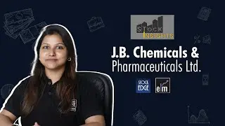 Stock Insights on JB Chemicals | Pharma Sector