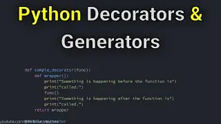 Advanced Functions in Python: Decorators & Generators
