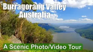 A Scenic Photography-Video Tour - Burragorang Valley