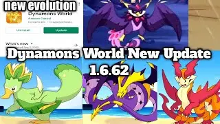 Evolving All New Dynamons In Dynamons World || Dynamons World New Update 1.6.62 || Dynamons World