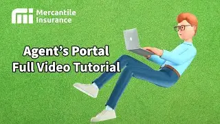 Mercantile Insurance  Agent's Portal Tutorial Video