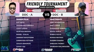 DDC - A vs DDC - B | 19-Dec-25 | DDC Friendly Tournament - SE | Live Cricket Match 1