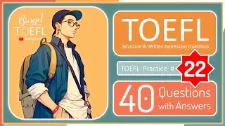 TOEFL ITP Domination | Structure & Written Expression Practice Test (40 Questions + Answers) &ndash; No.22