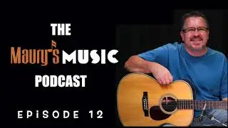 Maury's Music Podcast - Mystery Guitar: Episode 12