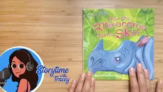 How The Rhinoceros Got His Skin (US accent + SFX)