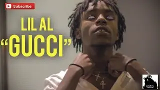Lil Al - Gucci (Official Video) Shot By @SoldierVisions