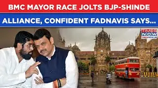 BMC Results: Shinde On Thin Ice Demands This, BJP Pitches For 'Mahayuti' Mayor, Fadnavis Says...
