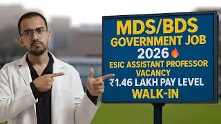 MDS/BDS Government Job 2026 🔥 ESIC Assistant Professor Vacancy | ₹1.46 Lakh Pay Level | Walk-In
