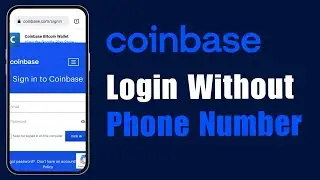 How to Login Coinbase Without Phone Number Verification?