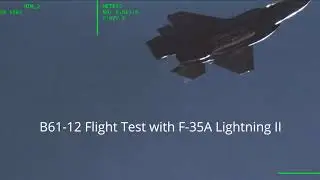 Watch An F-35 Drop A B61 Nuclear Bomb In This First-Ever Declassified Video