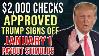 CONFIRMED! New $2,000 Stimulus Checks Approved &mdash; January 1 Payments + Tariff Rebates Explained