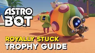 Astro Bot Royally Stuck Trophy Guide