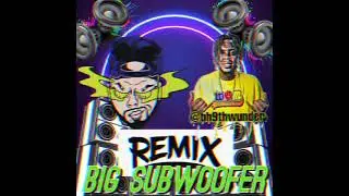 Big Subwoofer (Remix) Spida Ft. Blaze Hunter
