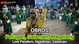 SPESIAL OBROS || PETUGAN, JEBENGSARI, SALAMAN || LIVE PENDEM, NGADIREJO, SALAMAN 