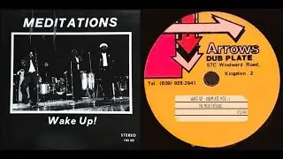 The Meditations - Wake Up (Dubplate Mix)