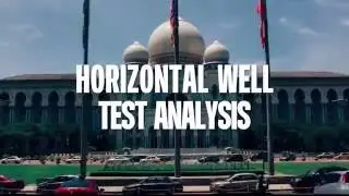 Horizontal Well Test Analysis - Definition, Oppurtunity & Challenges, Universiti Teknologi PETRONAS