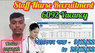 West Bengal staff Nurse Recruitment । New Update। 6092 Vacancy । Application will start on 9/12/22