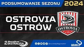 OSTROVIA OSTRÓW - Podsumowanie sezonu 2024