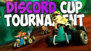 DISCORD Cup Tournament (Livestream) | Crash Team Racing Nitro Fueled