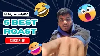 5 Best Roast || Viral video || comedy video