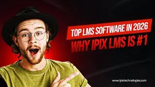 Top LMS Software in 2026 &ndash; Why IPIX LMS Is #1