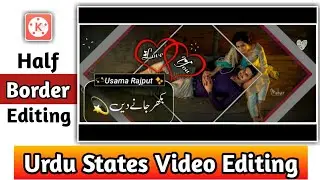 Trending Half Border States Editing | Make Overlay Urdu States Editing in Kinemaster | Usama Rajput.