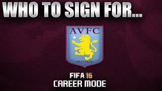 FIFA 16 | Кого подписать... РЕЖИМ КАРЬЕРЫ &laquo;АСТОН ВИЛЛЫ&raquo;